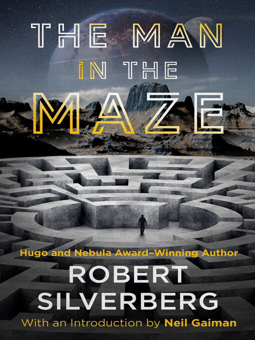 Title details for The Man in the Maze by Robert Silverberg - Wait list